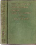 The Story of Orchestral Music and Its Times