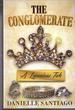 The Conglomerate; a Luxurious Tale