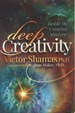 Deep Creativity Inside the Creative Mystery