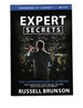 Expert Secrets: the Underground Playbook for Converting Your Online Visitors Into Lifelong Customers