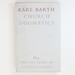 Church Dogmatics, Vol. 4: the Doctrine of Reconciliation