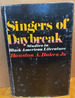 Singers of Daybreak Studies in Black American Literature