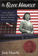 The Block Manager: a True Story of Love in the Midst of Japanese American Internment Camps