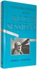 Conversations With Roger Sessions