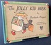 The Jolly Kid Book