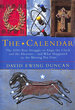 The Calendar: the 5000 Year Struggle to Align the Clock and the Heavens, and What Happened to the Missing Ten Days