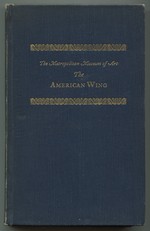 The Metropolitan Museum of Art: a Handbook of the American Wing Opening Exhibition