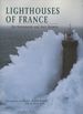 Lighthouses of France: the Monuments and Their Keepers