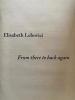 Zoe Leonard & Elisabeth Lebovici: the Politics of Contemplation. Elisabeth Lebovici: From There to Back Again