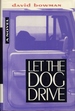 Let the Dog Drive