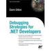 DEBUGGING STRATEGIES FOR. NET DEVELOPERS