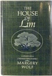 The House of Lim; a Study of a Chinese Farm Family