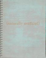 Naturally Artificial: Nordic Pavilion 1997. (Exhibition Catalogue Published in Conjunction With the Xlvii Biennale De Venezia, 11 June-11 September 1997).