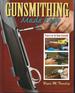 Gunsmithing Made Easy: Projects for the Home Gunsmith