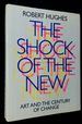The Shock of the New: Art and the Century of Change