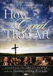 Bill and Gloria Gaither and Their Homecoming Friends: How Great Thou Art [Amaray Case]