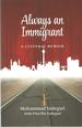 Always an Immigrant: a Cultural Memoir