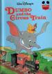 Walt Disney Productions Presents Dumbo and the Circus Train