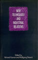 New Technology and Industrial Relations (Warwick Studies in Industrial Relations)