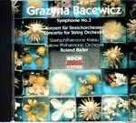 Grazyna Bacewicz-Concerto for String Orchestra / Symphony 3 (Koch)