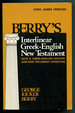 Berry's Interlinear Greek-English New Testament With a Greek-English Lexicon and New Testament Synonyms (King James Version)