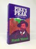 Pike's Peak: a Mining Saga