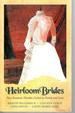 Heirloom Brides: Four Romantic Novellas Linked By Family and Love