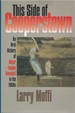 This Side of Cooperstown: an Oral History of Major League Baseball in the 1950s