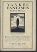 Yankee Fantasies: Five One-Act Folk-Plays
