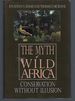 The Myth of Wild Africa: Conservation Without Illusion