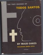 The Two Crosses of Todos Santos: Survivals of Mayan Religious Ritual