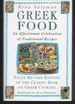 Greek Food: an Affectionate Celebration of Traditional Recipes