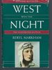 West With the Night the Illustrated Edition