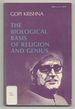 The Biological Basis of Religion and Genius (Religious Perspectives: Volume Twenty-Two)