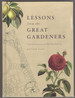Lessons From the Great Gardeners: Forty Gardening Icons and What They Teach Us