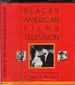 Blacks in American Films and Television: an Encyclopedia