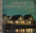 American Vernacular Regional Influences in Architecture and American Design