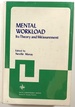 Mental Workload, Its Theory and Measurement; Nato Conference Series, Series III: Human Factors, Volume 8