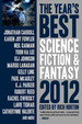 The Year's Best Science Fiction and Fantasy 2012