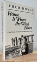 Home is Where the Wind Blows: Chapters From a Cosmologist's Life