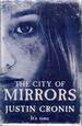 The City of Mirrors (the Passage Trilogy, Book 3)