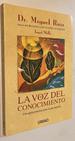La Voz Del Conocimiento: Una Gua Prctica Para La Paz Interior (Spanish Edition)