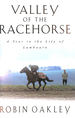 Valley of the Racehorse: a Year in the Life of Lambourn