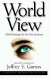 World View: Global Strategies for the New Economy (Harvard Business Review Book)