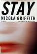 Stay: a Novel