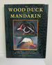 The Wood Duck and the Mandarin