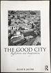 The Good City, Reflections and Imaginations--Inscribed By Author to Poet Gerald Stern