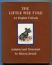 The Little Wee Tyke: an English Folktale