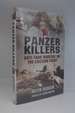 Panzer Killers: Anti-Tank Warfare on the Eastern Front