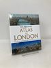 The Times Atlas London: the Story of a Great City Through Maps, History and Culture